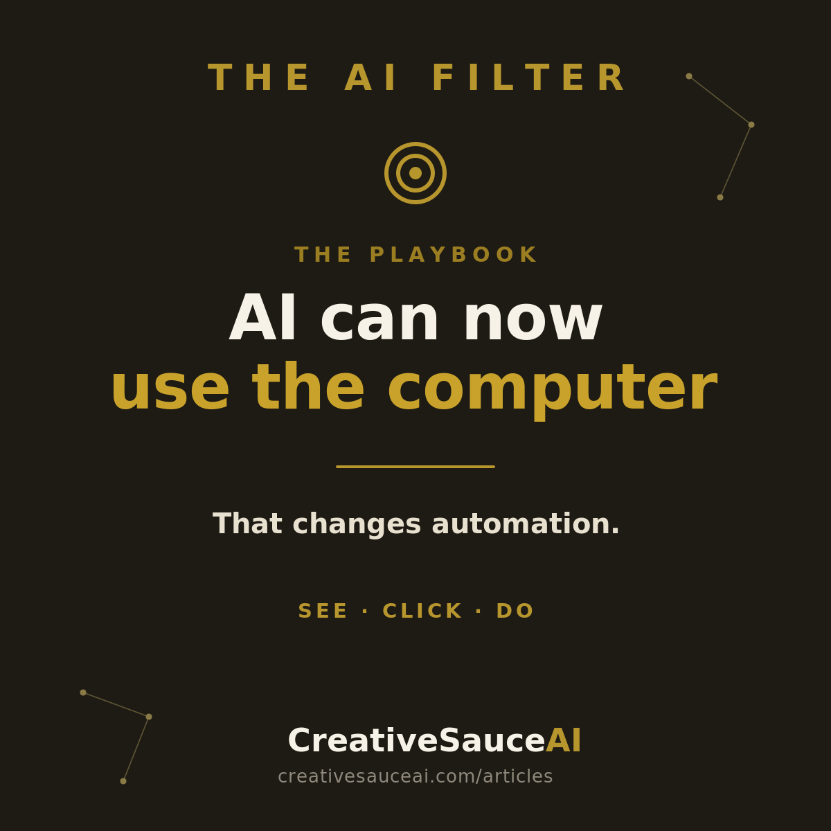 AI can now use the computer. That changes what businesses can automate.