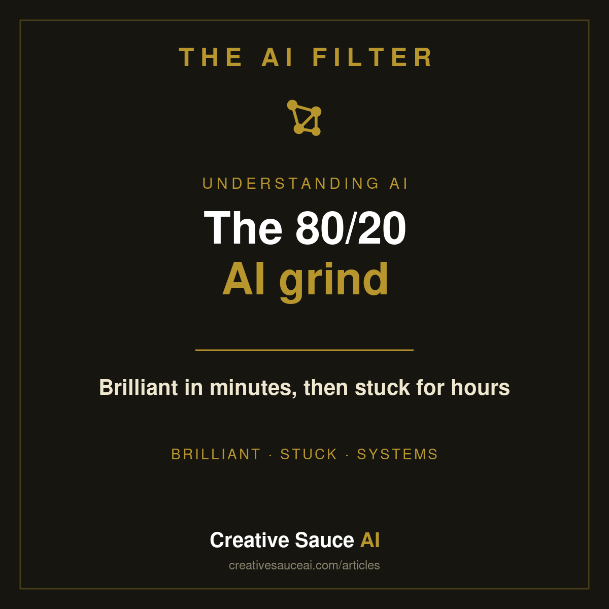 The 80/20 AI grind